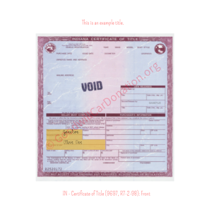 Indiana - Certificate of Title (9697, R7-2-98)- Front | Goodwill Car Donations