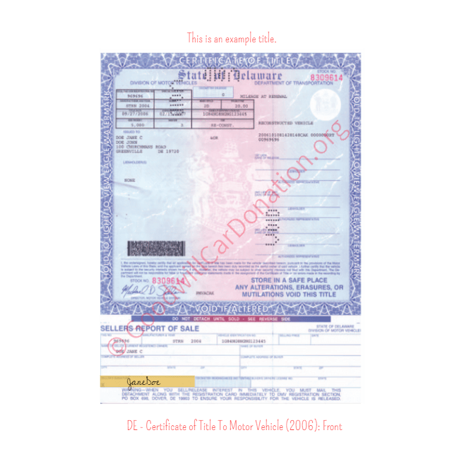This is an Example of Delaware Certificate of Title To Motor Vehicle (2006) Front View | Goodwill Car Donations
