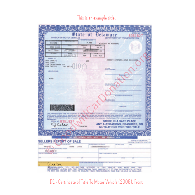 This is an Example of Delaware Certificate of Title To Motor Vehicle (2008) Front View | Goodwill Car Donations
