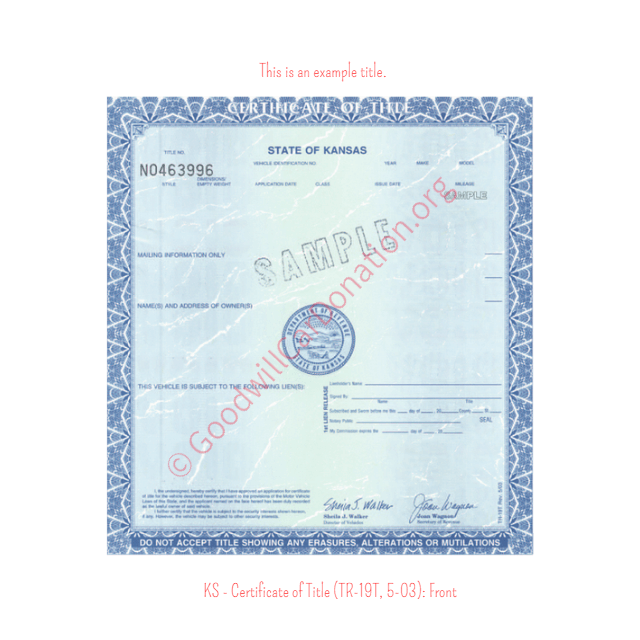 This is an Example of Kansas Certificate of Title (TR-19T, 5-03) Front View | Goodwill Car Donations
