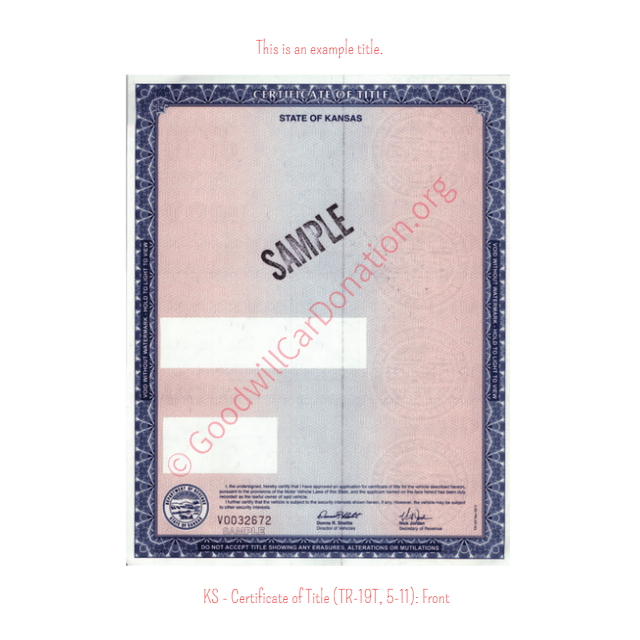 This is an Example of Kansas Certificate of Title (TR-19T, 5-11) Front View | Goodwill Car Donations
