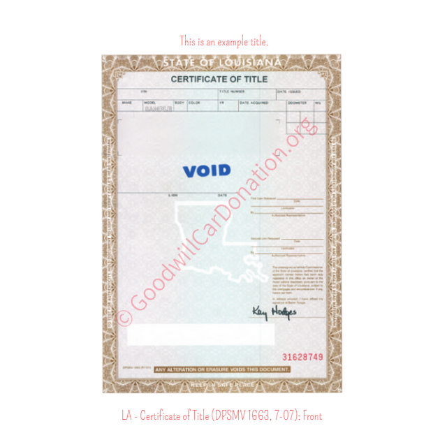 This is an Example of Louisiana Certificate of Title (DPSMV 1663, 7-07) Front View | Goodwill Car Donations
