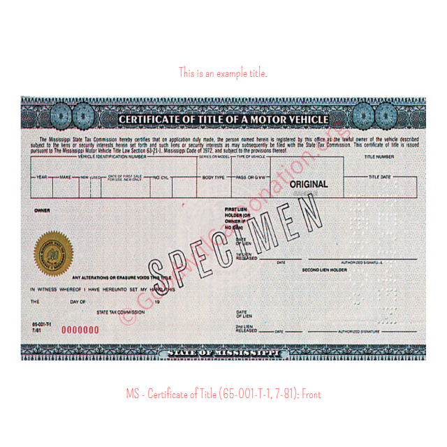This is an Example of Mississippi Certificate of Title (65-001-T-1, 7-81) Front View | Goodwill Car Donations
