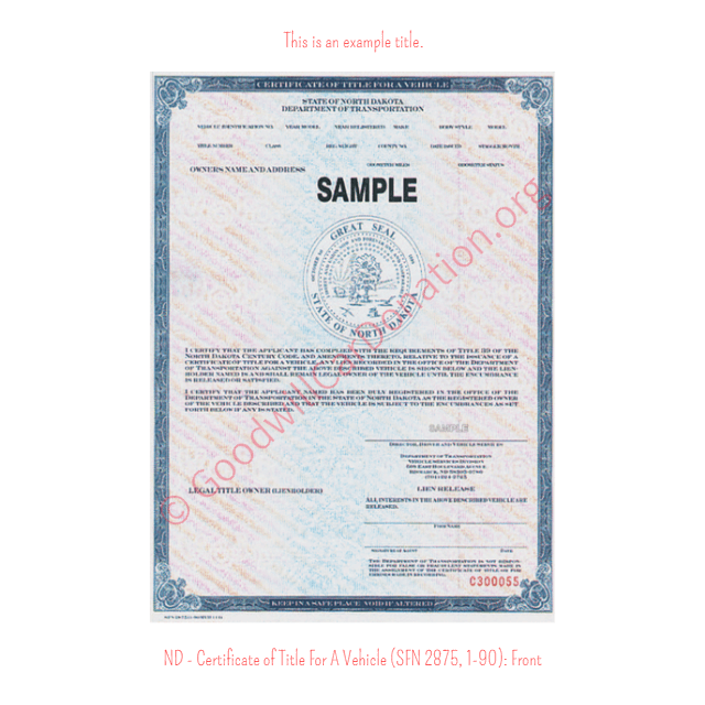 This is an Example of North Dakota Certificate of Title For A Vehicle (SFN 2875, 1-90) Front View | Goodwill Car Donations
