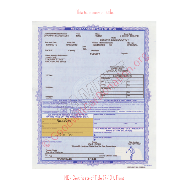 This is an Example of Nebraska Certificate of Title (7-10) Front View | Goodwill Car Donations
