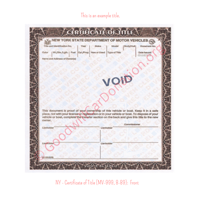 This is an Example of New York Certificate of Title (MV-999, 8-89) Front View | Goodwill Car Donations
