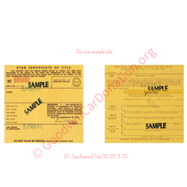 This is an Example of Utah Certificate of Title (TC-127, 11-77) Front View | Goodwill Car Donations
