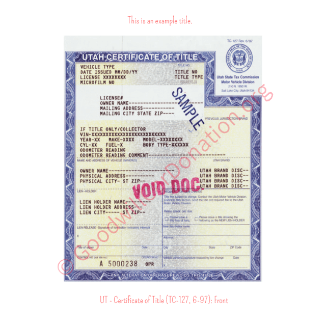 This is an Example of Utah Certificate of Title (TC-127, 6-97) Front View | Goodwill Car Donations
