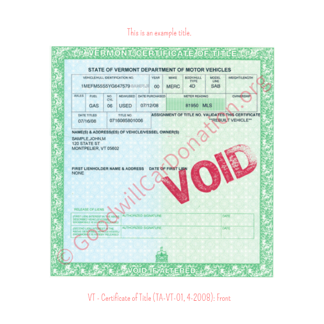 This is an Example of Vermont Certificate of Title (TA-VT-01, 4-2008) Front View | Goodwill Car Donations

