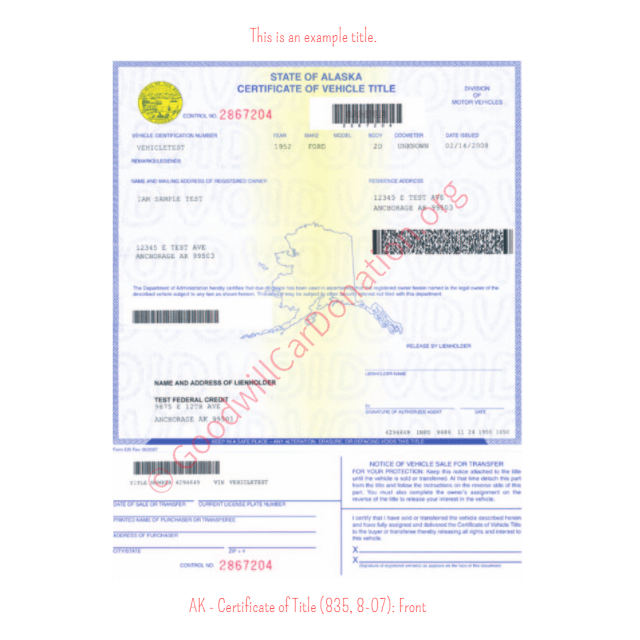 This is a Sample of AK Certificate of Title 835-8-07-Front | Goodwill Car Donations