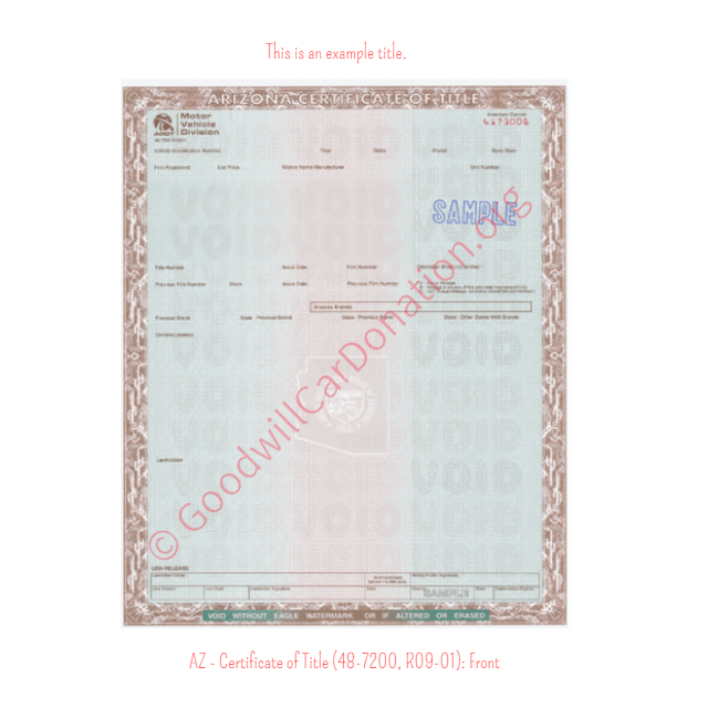This is a Sample of AZ Certificate of Title 48-7200-R09-01-Front | Goodwill Car Donations
