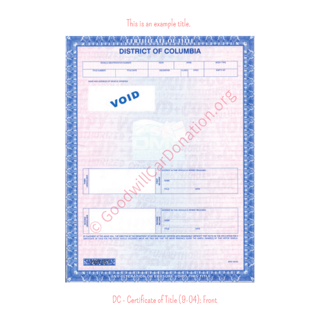This is a Sample of DC-Certificate-of-Title-9-04-Front | Goodwill Car Donations