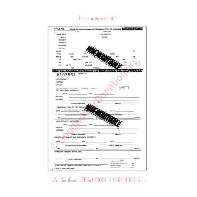 This is a Sample of IA-Certificate-of-Title-411054-H-8484-4-84-Front | Goodwill Car Donations