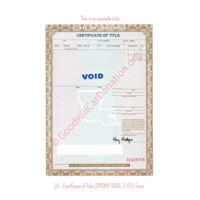 This is a Sample of LA-Certificate-of-Title-DPSMV-1663-7-07-Front | Goodwill Car Donations