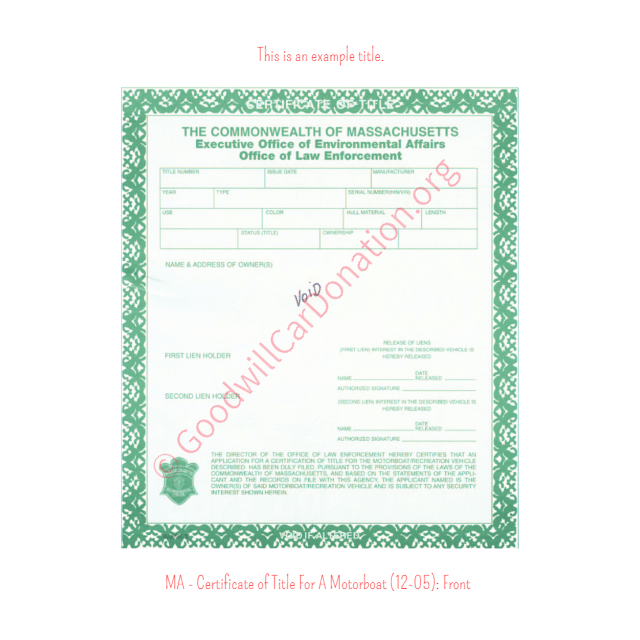 This is a Sample of MA-Certificate-of-Title-For-A-Motorboat-12-05-Front | Goodwill Car Donations