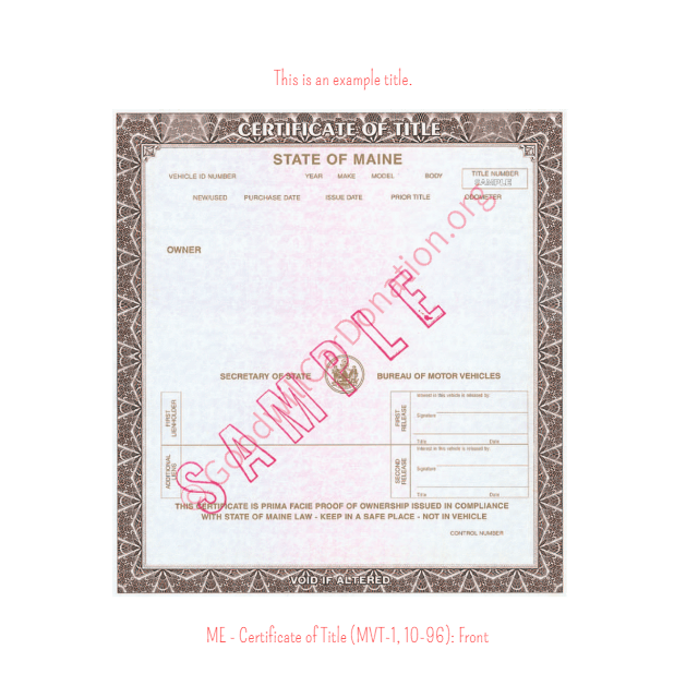 This is a Sample of ME-Certificate-of-Title-MVT-1-10-96-Front | Goodwill Car Donations