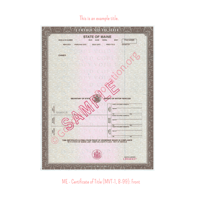 This is a Sample of ME-Certificate-of-Title-MVT-1-8-99-Front | Goodwill Car Donations