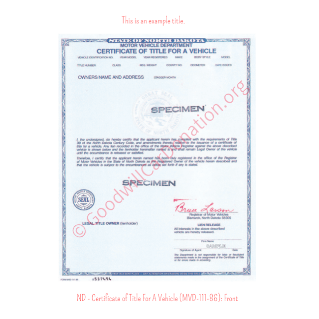 This is a Sample of ND-Certificate-of-Title-For-A-Vehicle-MVD-111-86-Front | Goodwill Car Donations