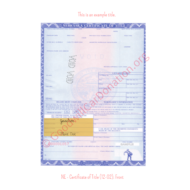 This is a Sample of NE-Certificate-of-Title-12-02-Front | Goodwill Car Donations