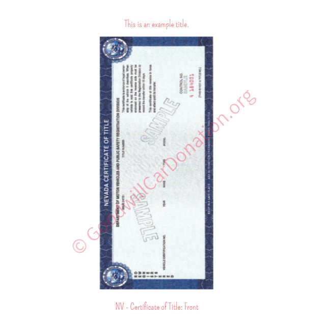 This is a Sample of NV-Certificate-of-Title-Front | Goodwill Car Donations