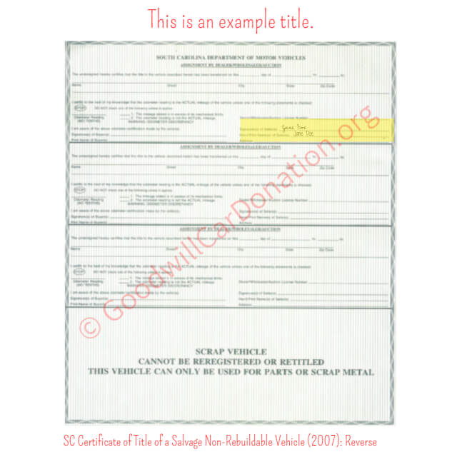 This is a Sample of SC Certificate of Title of a Salvage Non-Rebuildable Vehicle (2007)- Reverse | Goodwill Car Donations