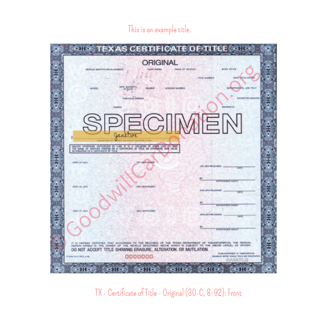 This is a Sample of TX - Certificate of Title - Original (30-C, 8-92)- Front | Goodwill Car Donations