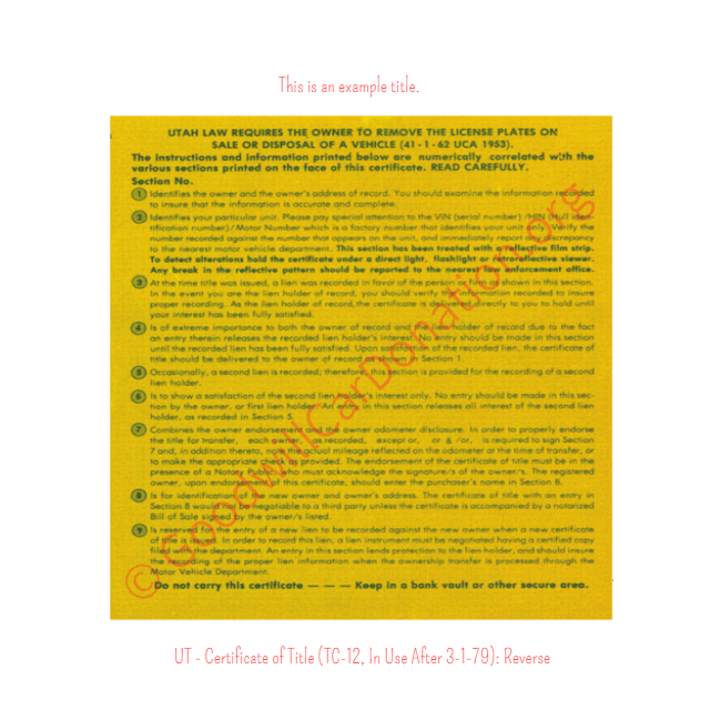This is a Sample of UT-Certificate-of-Title-TC-12-In-Use-After-3-1-79-Reverse | Goodwill Car Donations