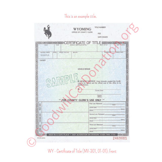 This is a Sample of WY - Certificate of Title (MV-301, 01-01)- Front | Goodwill Car Donations