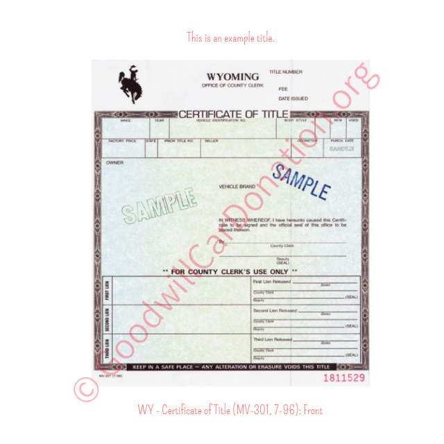 This is a Sample of WY - Certificate of Title (MV-301, 7-96)- Front | Goodwill Car Donations
