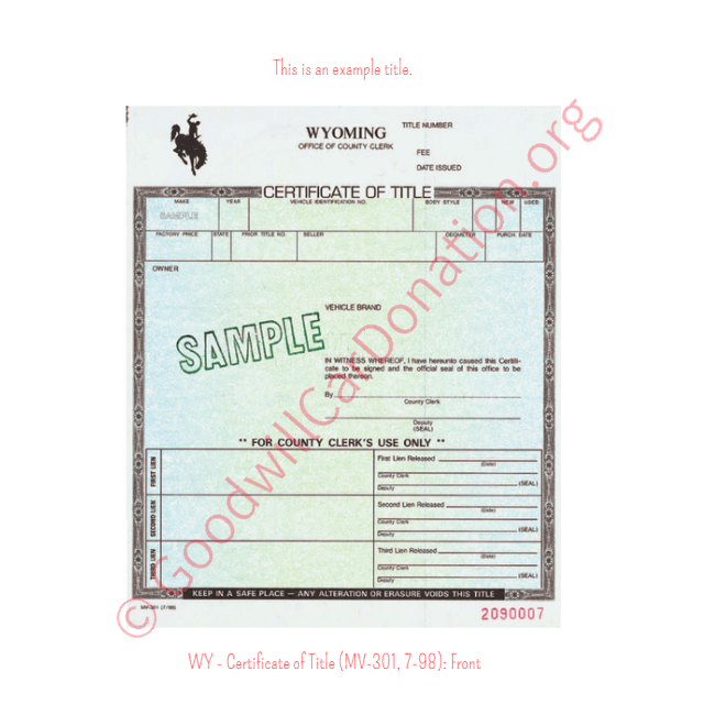 This is a Sample of WY - Certificate of Title (MV-301, 7-98)- Front | Goodwill Car Donations